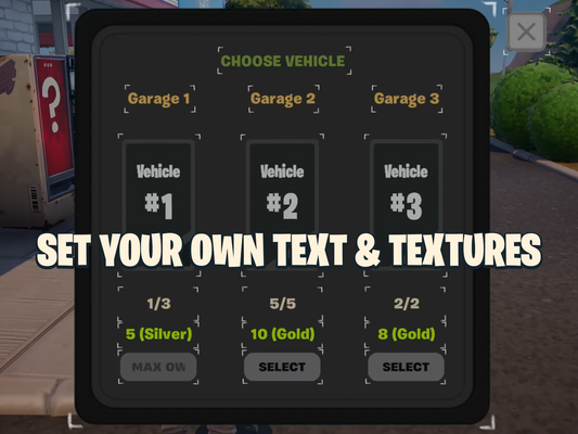 Set your own text & textures. Displayed over screenshot of Vehicle Spawner Module's UI in UEFN.