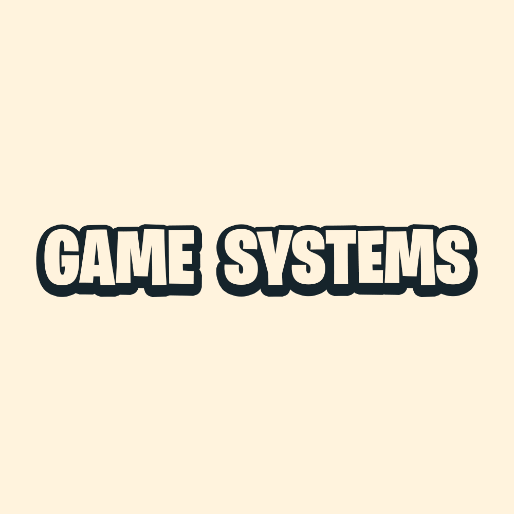 Game Systems