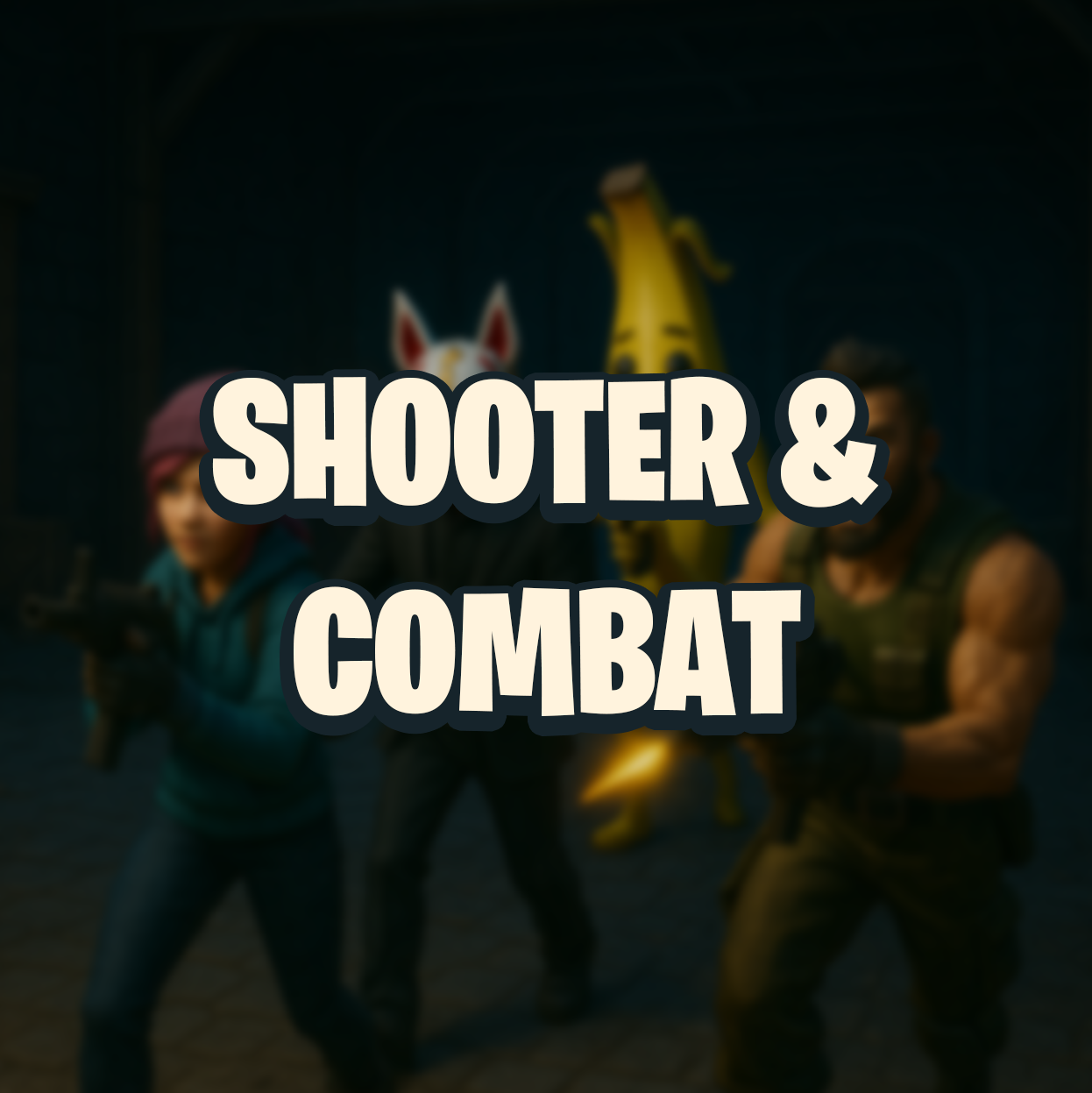 Shooter & Combat