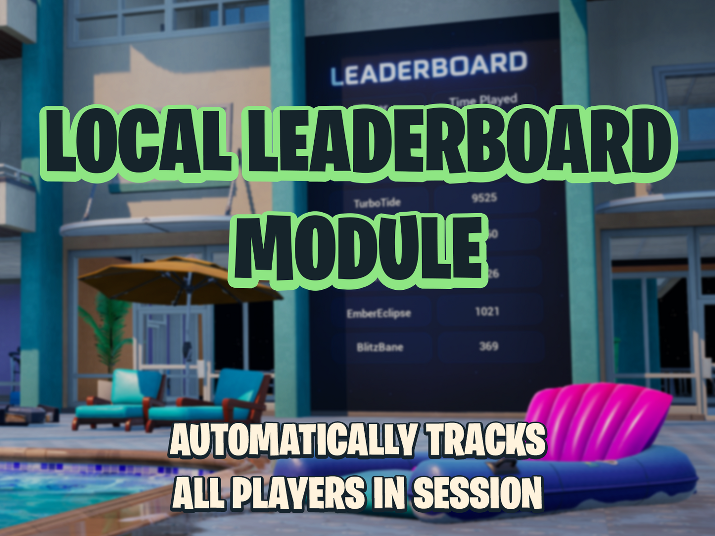 Local Leaderboard Module. Automatically tracks all players in session. Overlayed over blurred UEFN screen capture.